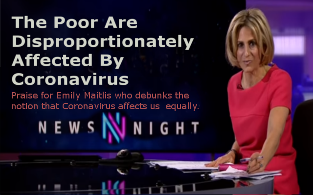 Emily Maitlis debunks the myths surrounding the Coronavirus as a great leveller of both rich and poor