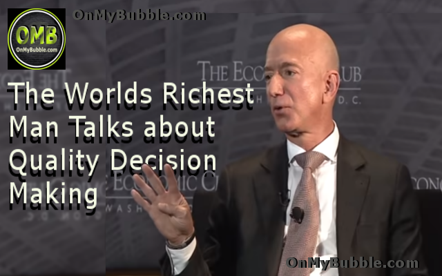 The Worlds Richest Man Talks about Quality Decision Making